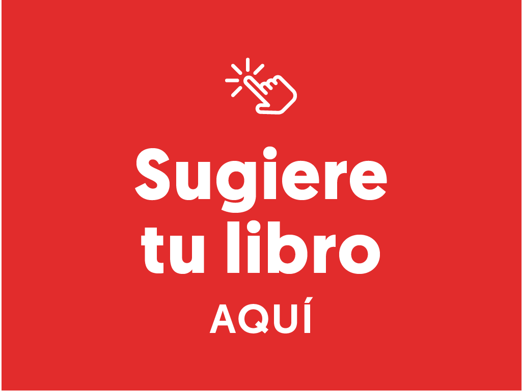 Sugiere tu libro haciendo click aquí