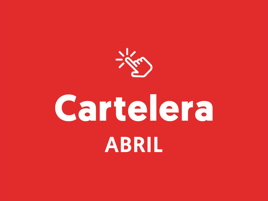Cartelera abril 2026
